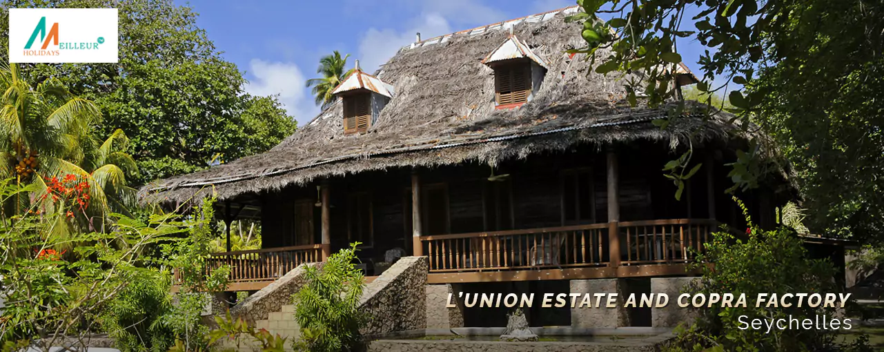 L’Union Estate and Copra Factory
