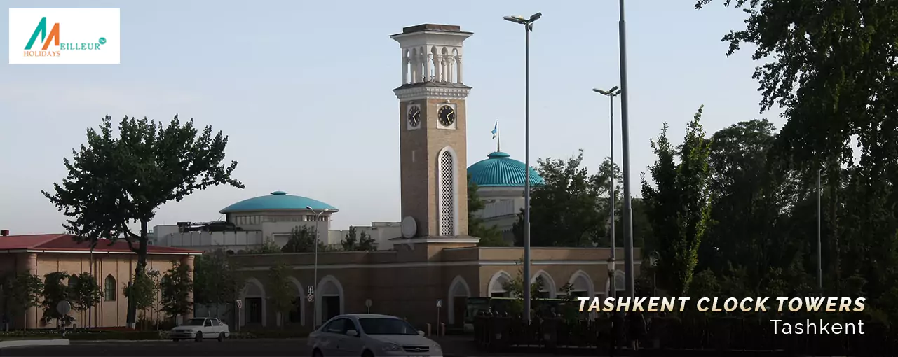 Tashkent Tour Tashkent Clock Towers